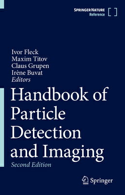 Handbook of Particle Detection and Imaging HANDBK OF PARTICLE DETECTION & [ Ivor Fleck ]