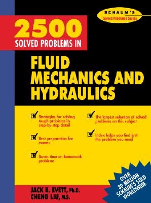 2,500 Solved Problems in Fluid Mechanics and Hydraulics 2500 SOLVED PROBLEMS IN FLUID （Schaum's Solved Problems） [ Jack B. Evett ]