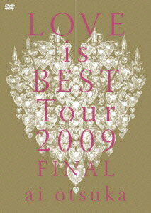大塚愛 LOVE is BEST Tour 2009 FINAL [ 大塚愛 ]
