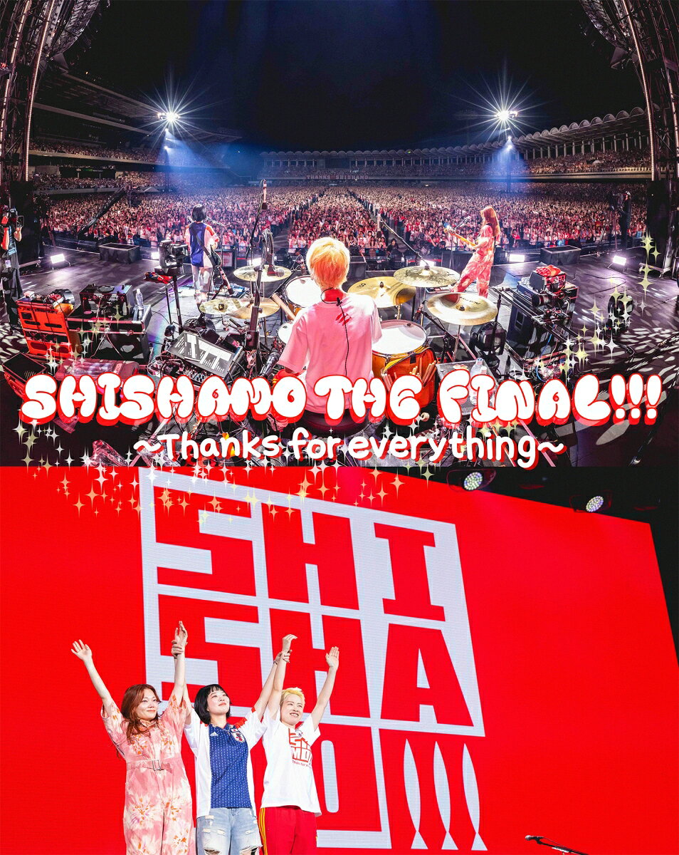 SHISHAMO THE FINAL!!! 〜Thanks for everything〜【Blu-ray】
