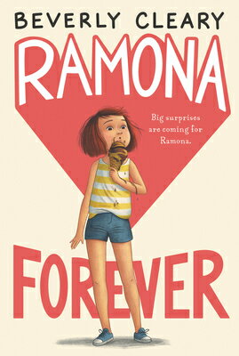 Ramona Forever RAMONA FOREVER REILLUSTRATED/E （Ramona） [ Beverly Cleary ]
