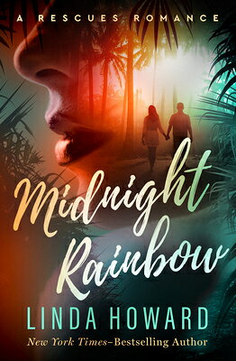 Midnight Rainbow MIDNIGHT RAINBOW [ Linda Howard ]