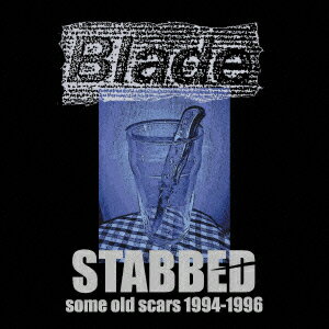 “STABBED” some old scars 1994-1996
