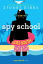 Spy School Goes South SPY SCHOOL GOES SOUTH R/E （Spy School） Stuart Gibbs