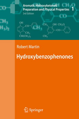 Aromatic Hydroxyketones: Preparation and Physical Properties: Vol.1: Hydroxybenzophenones Vol.2: Hyd AROMATIC HYDROXYKETONES PREPAR [ Robert Martin ]