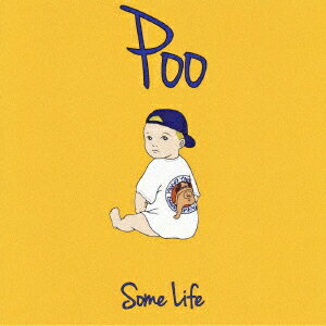 Poo [ Some Life ]