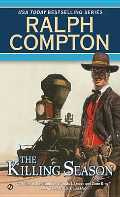 The Killing Season KILLING SEASON （Trail of the Gunfighter Western） [ Ralph Compton ]