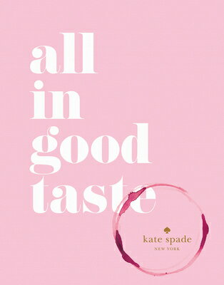 KATE SPADE NEW YORK:ALL IN GOOD TASTE(H)