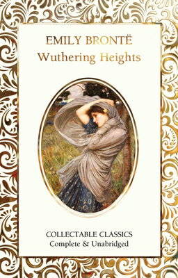 Wuthering Heights WUTHERING HEIGHTS （Flame Tree Collectable Classics） [ Emily Bront ]