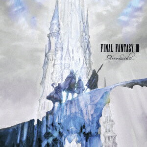 FINAL FANTASY 3 -Four Souls-【アナログ盤】