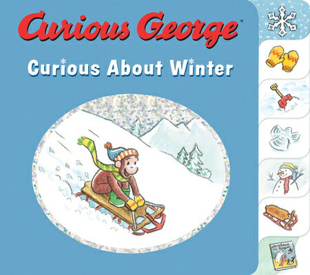 Curious George Curious about Winter: A Winter and Holiday Book for Kids CURIOUS GEORGE CURIOUS ABT WIN （Curious George） H. A. Rey