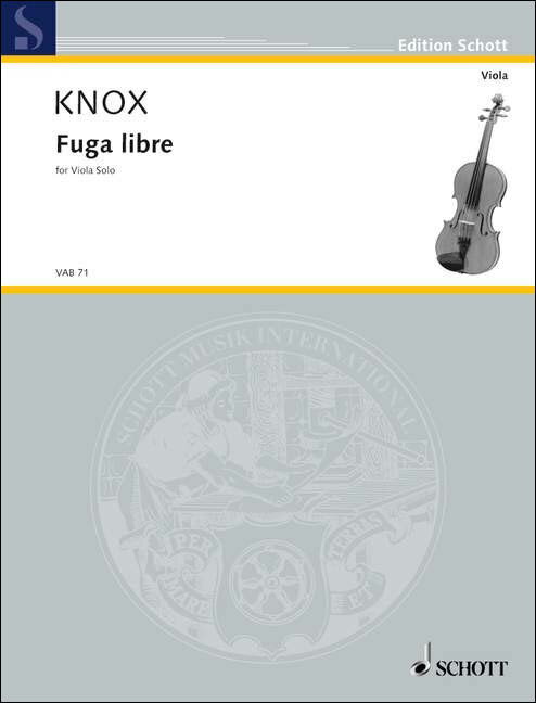 【輸入楽譜】ノックス, Garth: 無伴奏ビオラのための「フーガ・リブレ」
