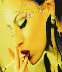 heavenly ～films～　【Blu-ray】 [ L'Arc-en-Ciel ]