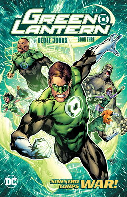 Green Lantern by Geoff Johns Book Three (New Edition) GREEN LANTERN BY GEOFF JOHNS B [ Geoff Johns ]