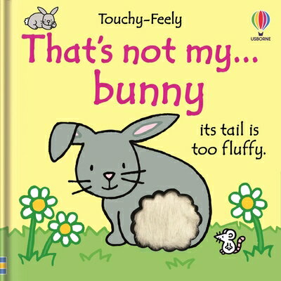 That's Not My Bunny...: An Easter and Springtime Book for Kids THATS NOT MY BUNNY 