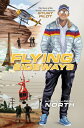 Flying Sideways: The Story of the World's Most Famous Stunt Pilot FLYING SIDEWAYS [ Fred North ]