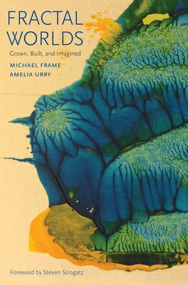 Fractal Worlds: Grown, Built, and Imagined FRACTAL WORLDS [ Michael Frame ]