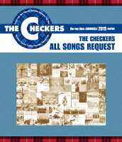 THE CHECKERS ALL SONGS REQUEST【Blu-ray】