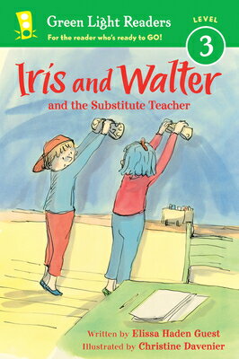 Iris and Walter: Substitute Teacher IRIS &WALTER SUBSTITUTE TEACH Iris and Walter [ Elissa Haden Guest ]