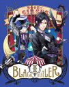 黒執事 Book of Circus 1【完全生産限定版】【Blu-ray】 [ 小野大輔 ]