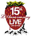 15th L'Anniversary Live 【Blu-ray】 [ L'Arc-en-Ciel ]