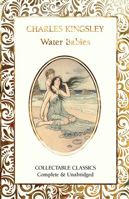 The Water-Babies WATER-BABIES （Flame Tree Collectable Classics） 