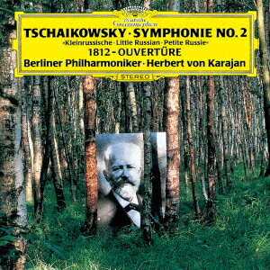 チャイコフスキー:交響曲第2番≪小ロシア≫ 大序曲≪1812年≫ [ ヘルベルト・フォン・カラヤン ]