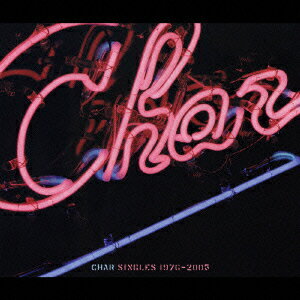 CHAR SINGLES 1976-2005 [ Char ]