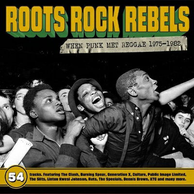 【輸入盤】Roots Rock Rebels - When Punk Met Reggae 1975-1982 3cd Clamshell Box