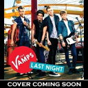 【輸入盤】Last Night (4 Tracks) [ The Vamps ]