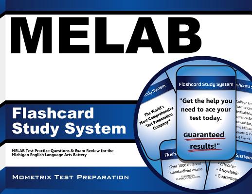Melab Flashcard Study System Study Guide: Melab Test Practice Questions & Exam Review for the Michig MELAB FLASHCARD STUDY SYSTEM S [ Exam Secrets Test Prep Staff Melab ]