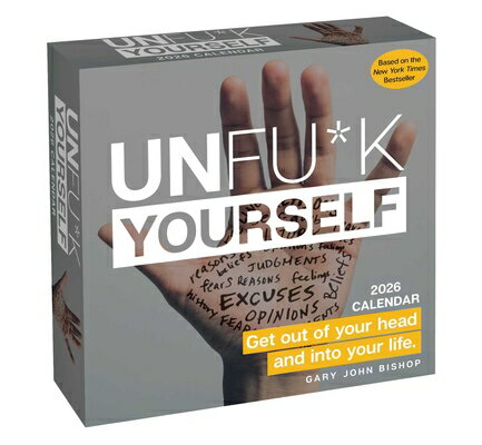 Unfu*k Yourself 2026 Day-To-Day Calendar UNFU-K YOURSELF 2026 DAY-TO-DA [ Gary John Bishop ]
