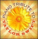 【輸入盤】 Taylor Swift Piano Tribute [ Various ]