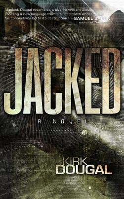 Jacked JACKED [ Kirk Dougal ]