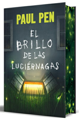El Brillo de Las Lucirnagas (Edicin Limitada Con Cantos Pintados) / The Light of the Fireflies (Limi SPA-BRILLO DE LAS LUCIERNAGAS [ Paul Pen ]