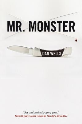 Mr. Monster MR MONSTER （John Cleaver） [ Dan Wells ]