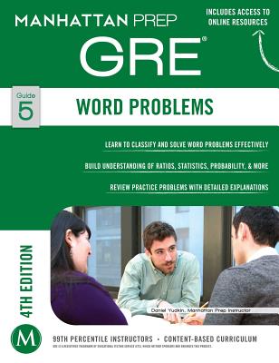 GRE Word Problems GRE WORD PROBLEMS （Manhattan Prep Strategy Guides） [ Manhattan Prep ]