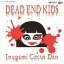 DEAD END KIDS【アナログ盤】