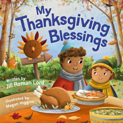 My Thanksgiving Blessings MY THANKSGIVING BLESSINGS [ Jill Roman Lord ]