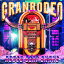 GRANRODEO Singles Collection ”RODEO BEAT SHAKE”