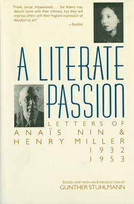A Literate Passion: Letters of Anais Nin & Henry Miller, 1932-1953 LITERATE PASSION 