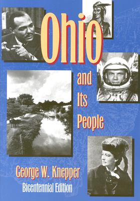 The Bicentennial Edition of Ohio and Its People is a revised and updated volume of this bestselling work and includes a new final chapter examining Ohio through the end of the twentieth century. Author George W. Knepper presents contemporary information on the national and state political arenas, the economy as it affects Ohio, the economic and environmental revival of Cleveland, and an updated bibliography. Ohio and Its People remains a wonderful classroom text and history of Ohio.