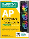 AP Computer Science a Premium, 2024: 6 Practice Tests + Comprehensive Review + Online Practice AP COMPUTER SCIENCE A PREMIUM （Barron's AP Prep） 