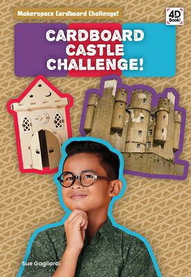 Cardboard Castle Challenge! CARDBOARD CASTLE CHALLENGE （Makerspace Cardboard Challenge!） 