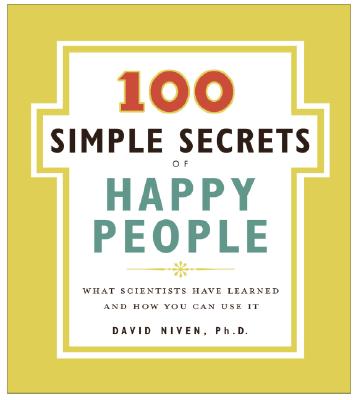 100 SIMPLE SECRETS OF HAPPY PEOPLE(P) [ DAVID NIVEN ]