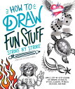 How to Draw Fun Stuff Stroke-By-Stroke: Simple, Step-By-Step Lessons for Drawing 3D Objects, Optical HT DRAW FUN STUFF STROKE-BY-ST Jonathan Stephen Harris