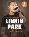 【輸入盤】Live On Air [ Linkin Park ]