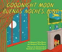 Goodnight Moon/Buenas Noches, Luna: Bilingual English-Spanish GOODNIGHT MOON/BUENAS NOCHES L Margaret Wise Brown