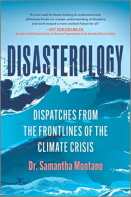Disasterology: Dispatches from the Frontlines of the Climate Crisis DISASTEROLOGY FIRST TIME TRADE 