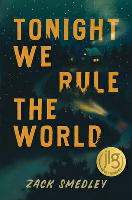 Tonight We Rule the World TONIGHT WE RULE THE WORLD [ Zack Smedley ]